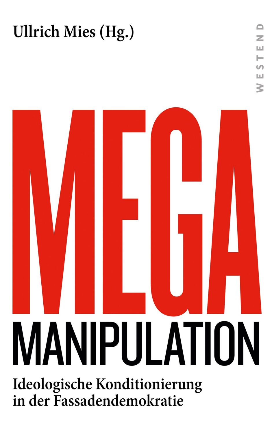 Cover: 9783864892851 | Mega Manipulation | Ullrich Mies | Taschenbuch | 348 S. | Deutsch