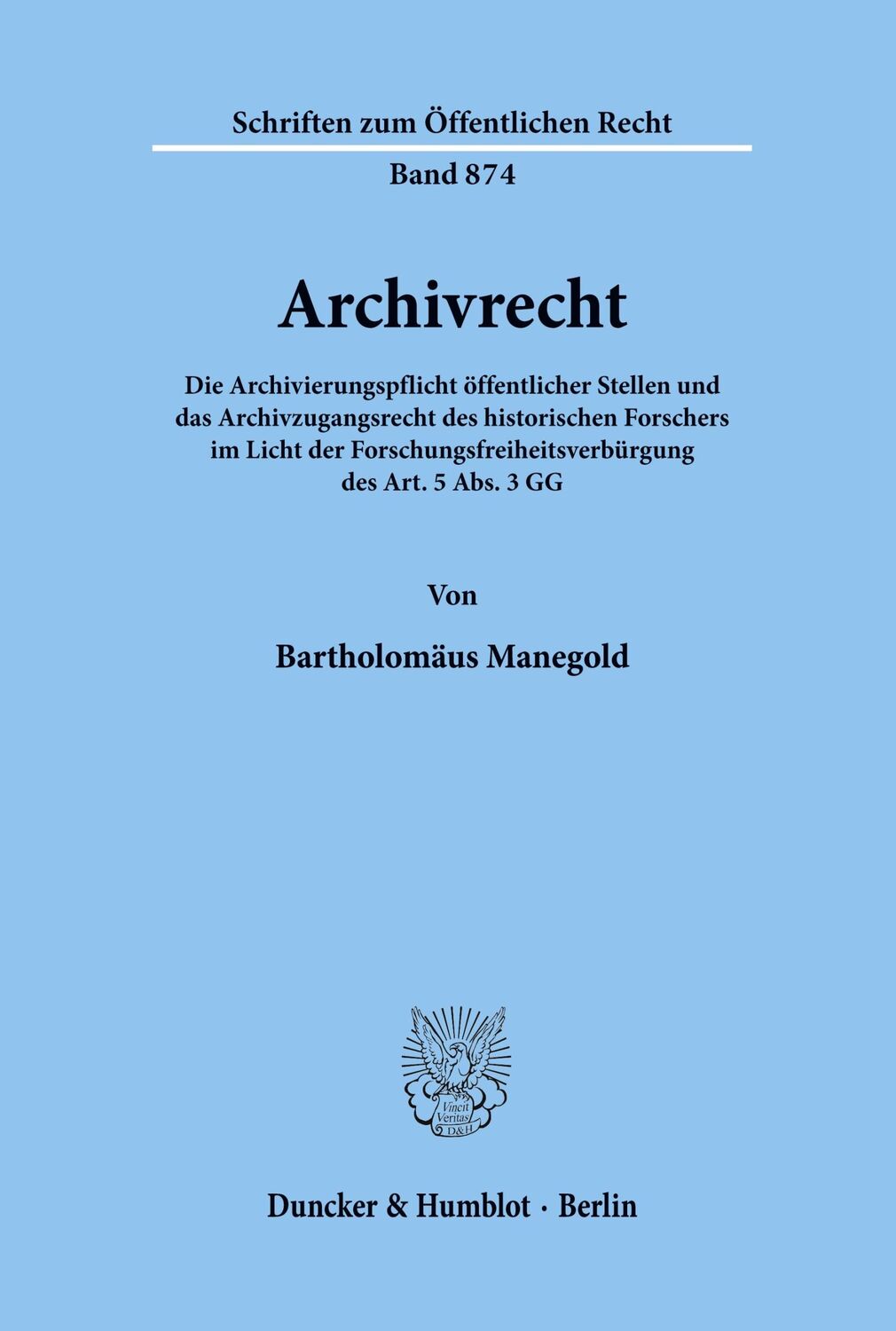 Cover: 9783428103225 | Archivrecht. | Bartholomäus Manegold | Taschenbuch | Paperback | 2001