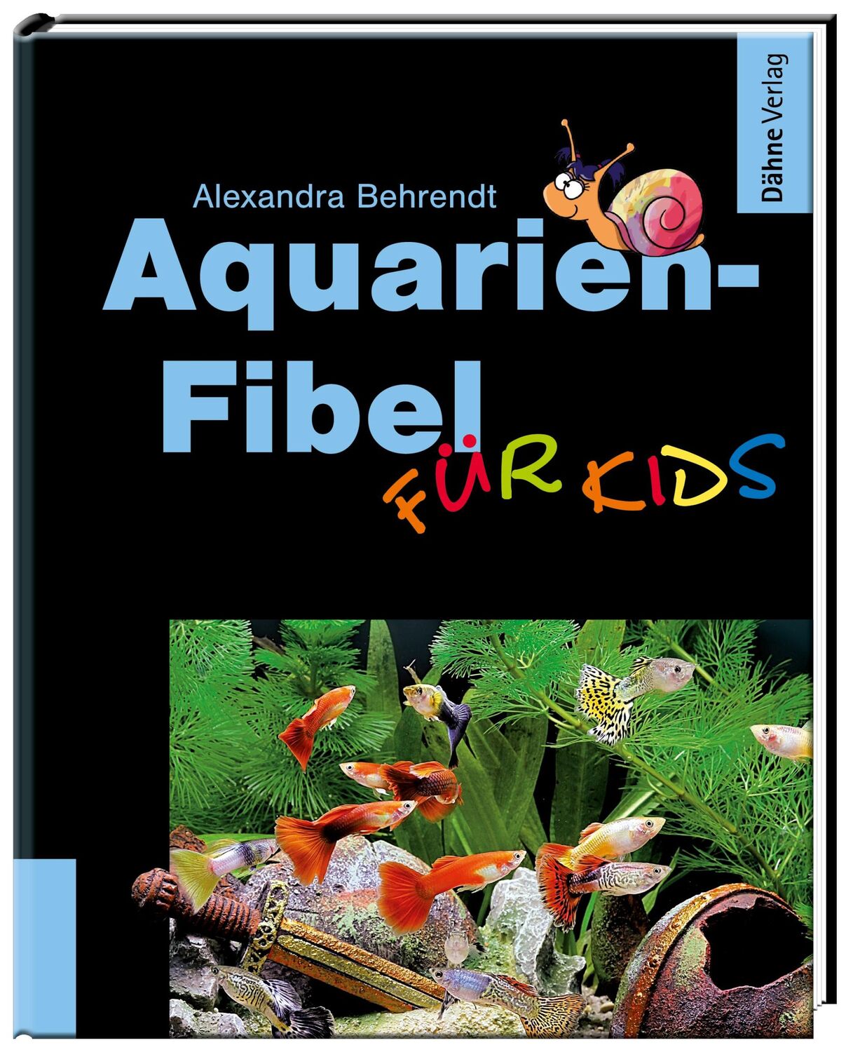 Cover: 9783935175555 | Aquarien-Fibel für Kids | Alexandra Behrendt | Buch | 92 S. | Deutsch