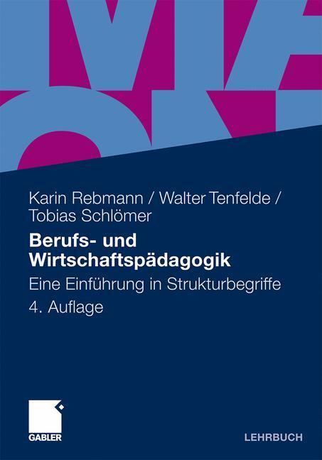 Cover: 9783834918550 | Berufs- und Wirtschaftspädagogik | Eine Einführung in Strukturbegriffe