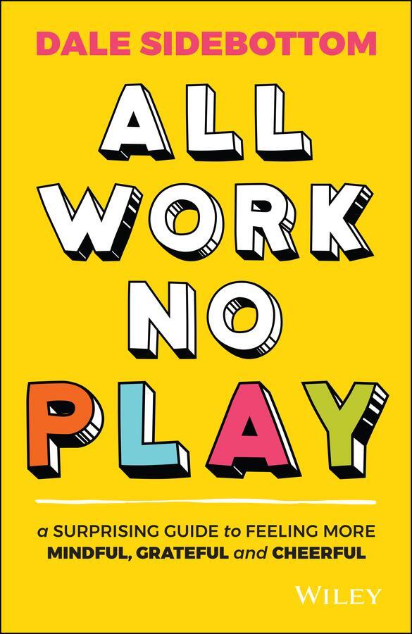 Cover: 9780730391623 | All Work No Play | Dale Sidebottom | Taschenbuch | Englisch | 2021