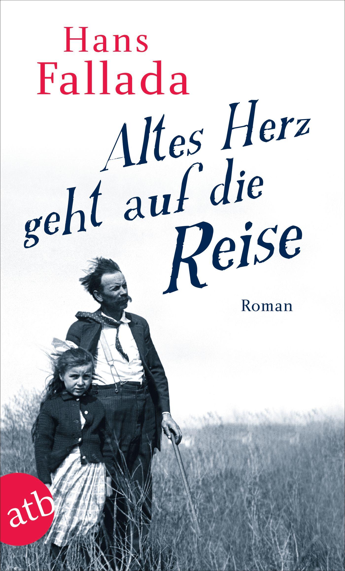 Cover: 9783746653310 | Altes Herz geht auf die Reise | Hans Fallada | Taschenbuch | 310 S.