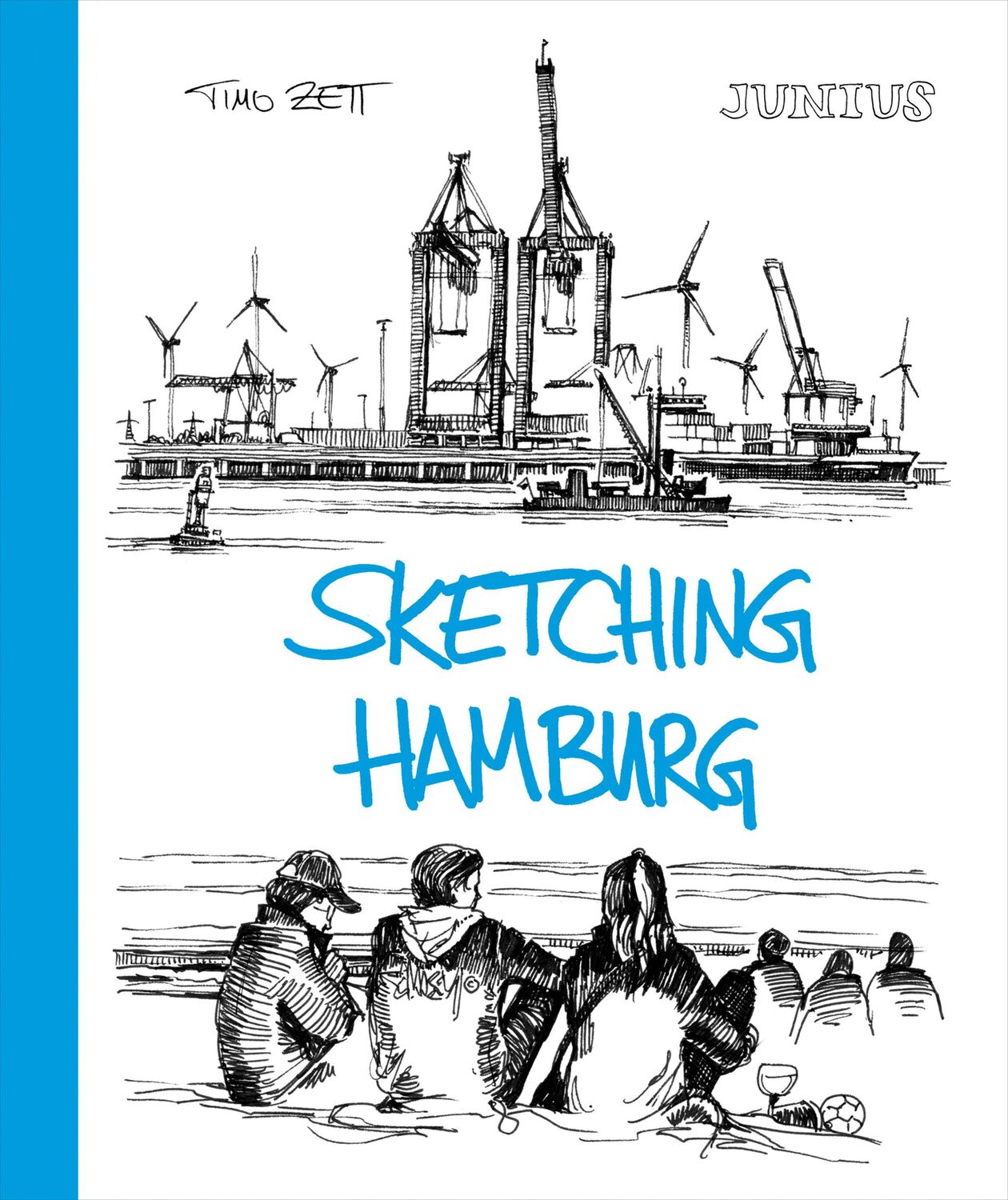 Cover: 9783960605133 | Sketching Hamburg | Timo Zett | Buch | 144 S. | Deutsch | 2019