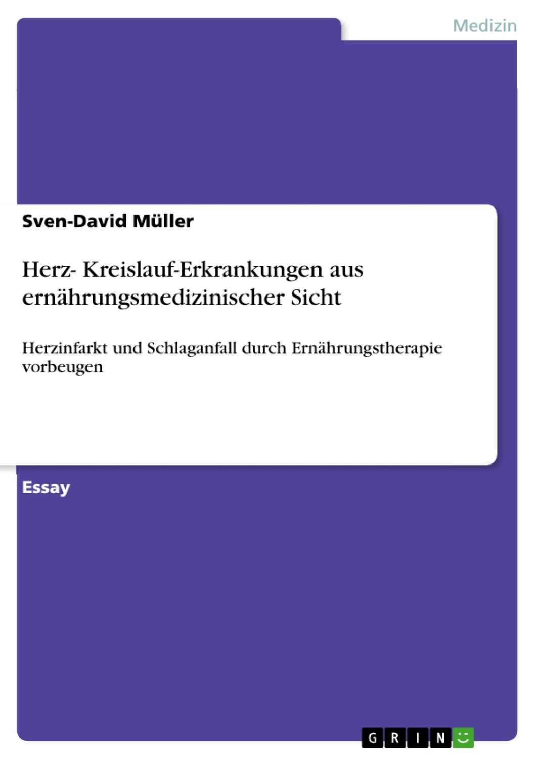 Cover: 9783668361997 | Herz- Kreislauf-Erkrankungen aus ernährungsmedizinischer Sicht | Buch