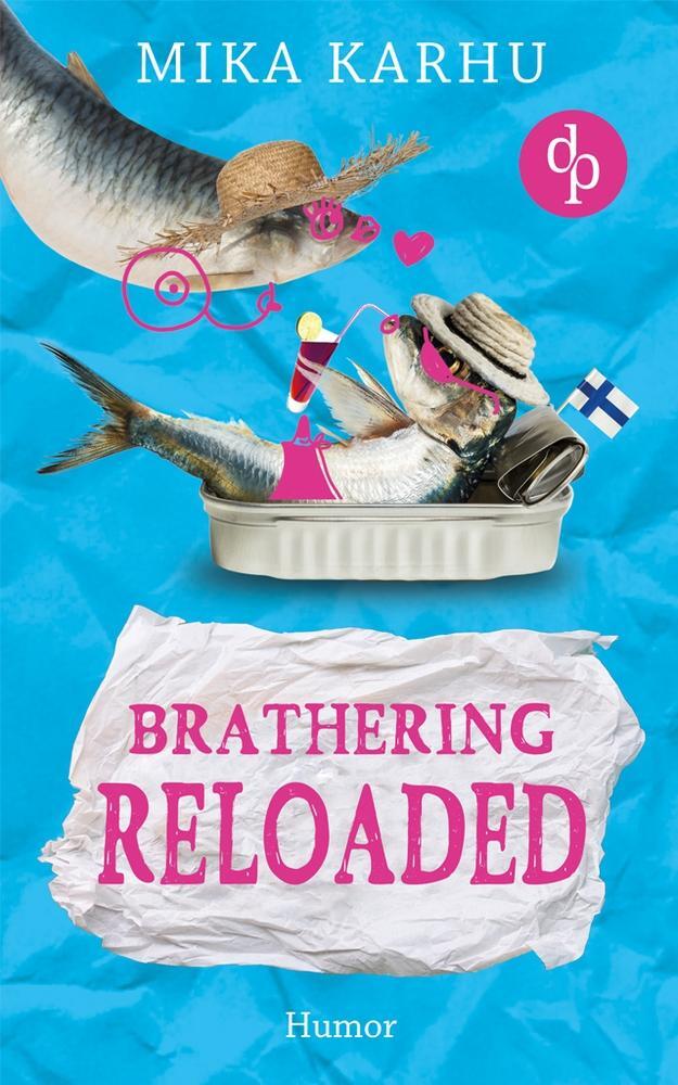 Cover: 9783968170633 | Brathering reloaded | Mika Karhu | Taschenbuch | Brathering-Reihe