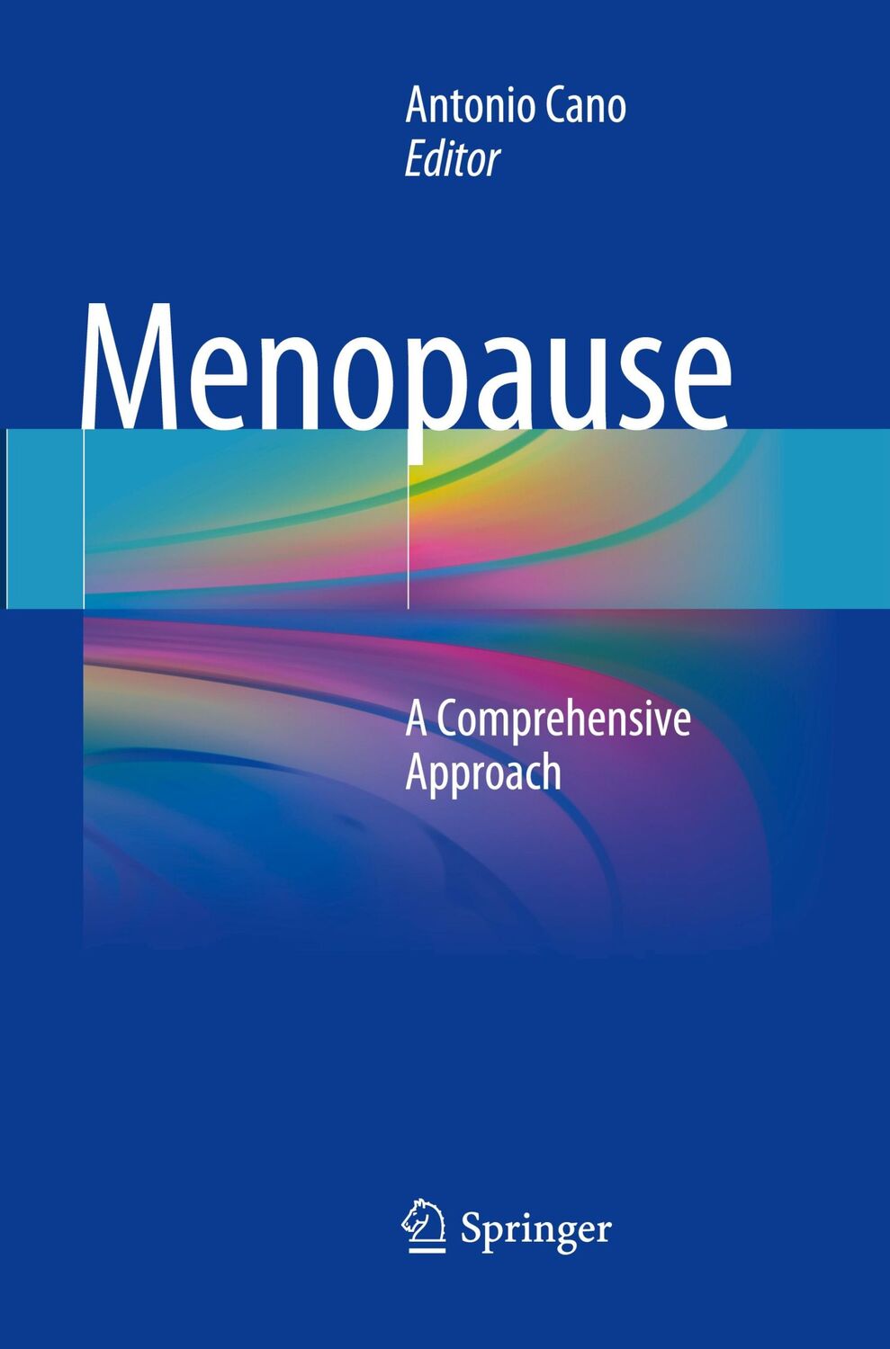 Cover: 9783319865973 | Menopause | A Comprehensive Approach | Antonio Cano | Taschenbuch