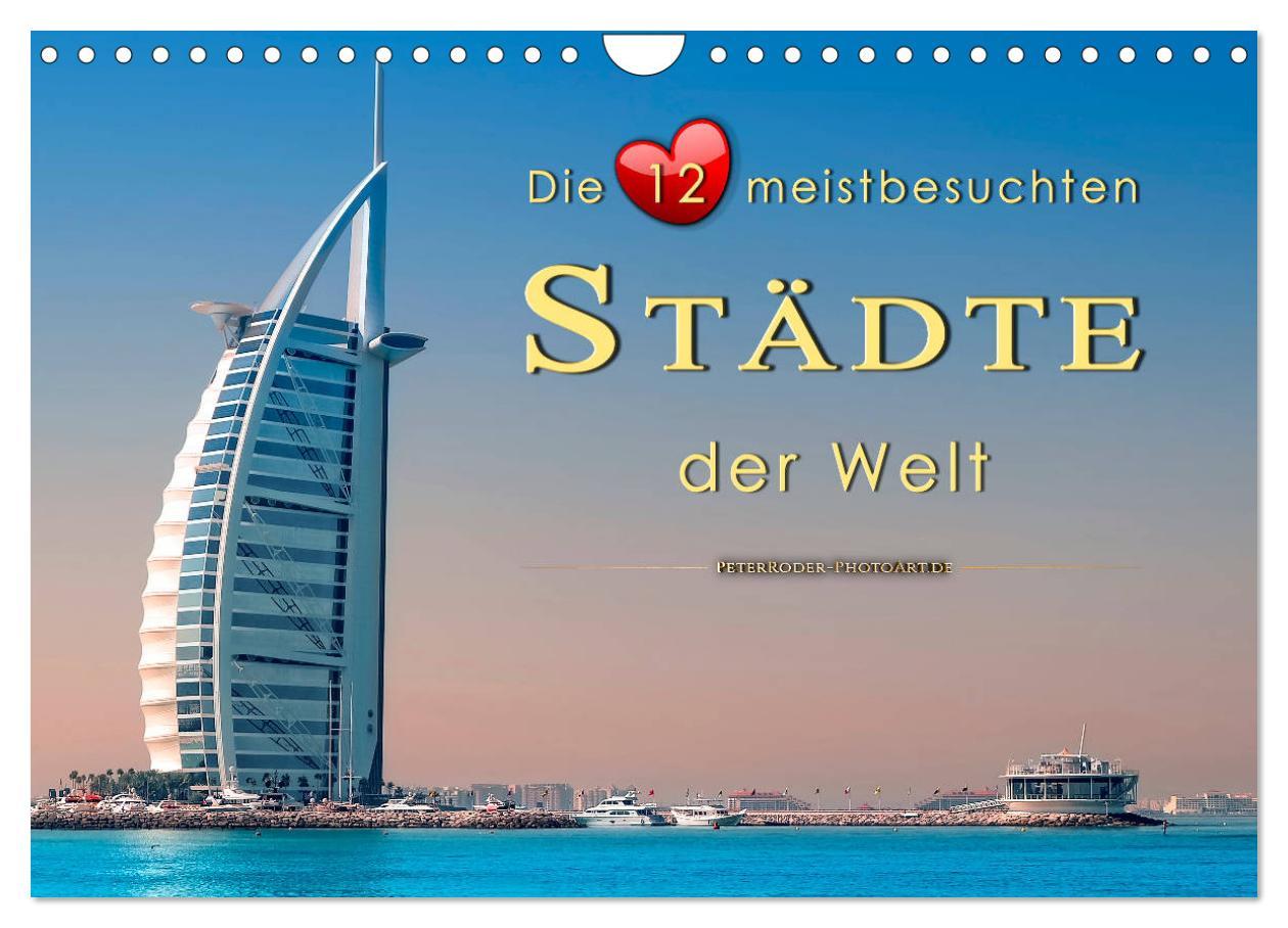 Cover: 9783435381708 | Die 12 meistbesuchten Städte der Welt (Wandkalender 2025 DIN A4...