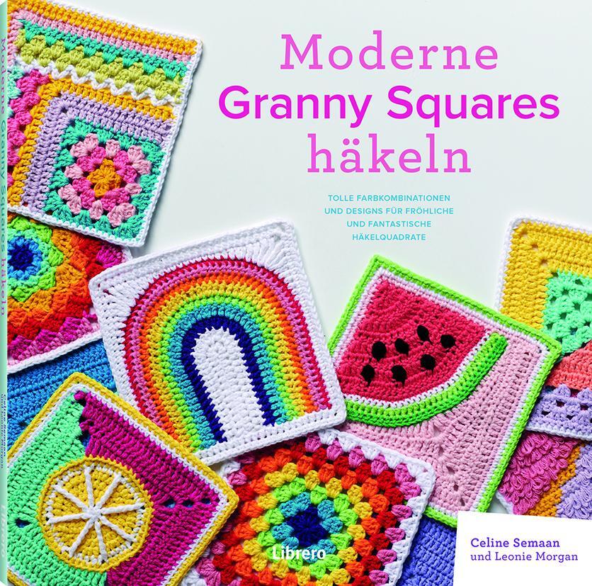 Cover: 9789463598804 | Moderne Granny Squares Häkeln | Celine Semann | Taschenbuch | 128 S.