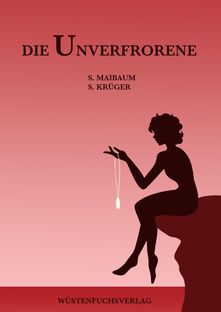 Cover: 9783384349538 | Die Unverfrorene | Sophie Maibaum (u. a.) | Buch | 292 S. | Deutsch