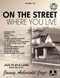 Cover: 635621001329 | Jamey Aebersold Jazz -- On the Street Where You Live, Vol 132 | Buch