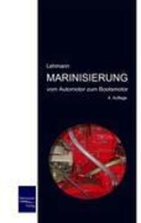 Cover: 9783937686059 | Marinisierung | Vom Automotor zum Bootsmotor | Michael Lehmann | Buch