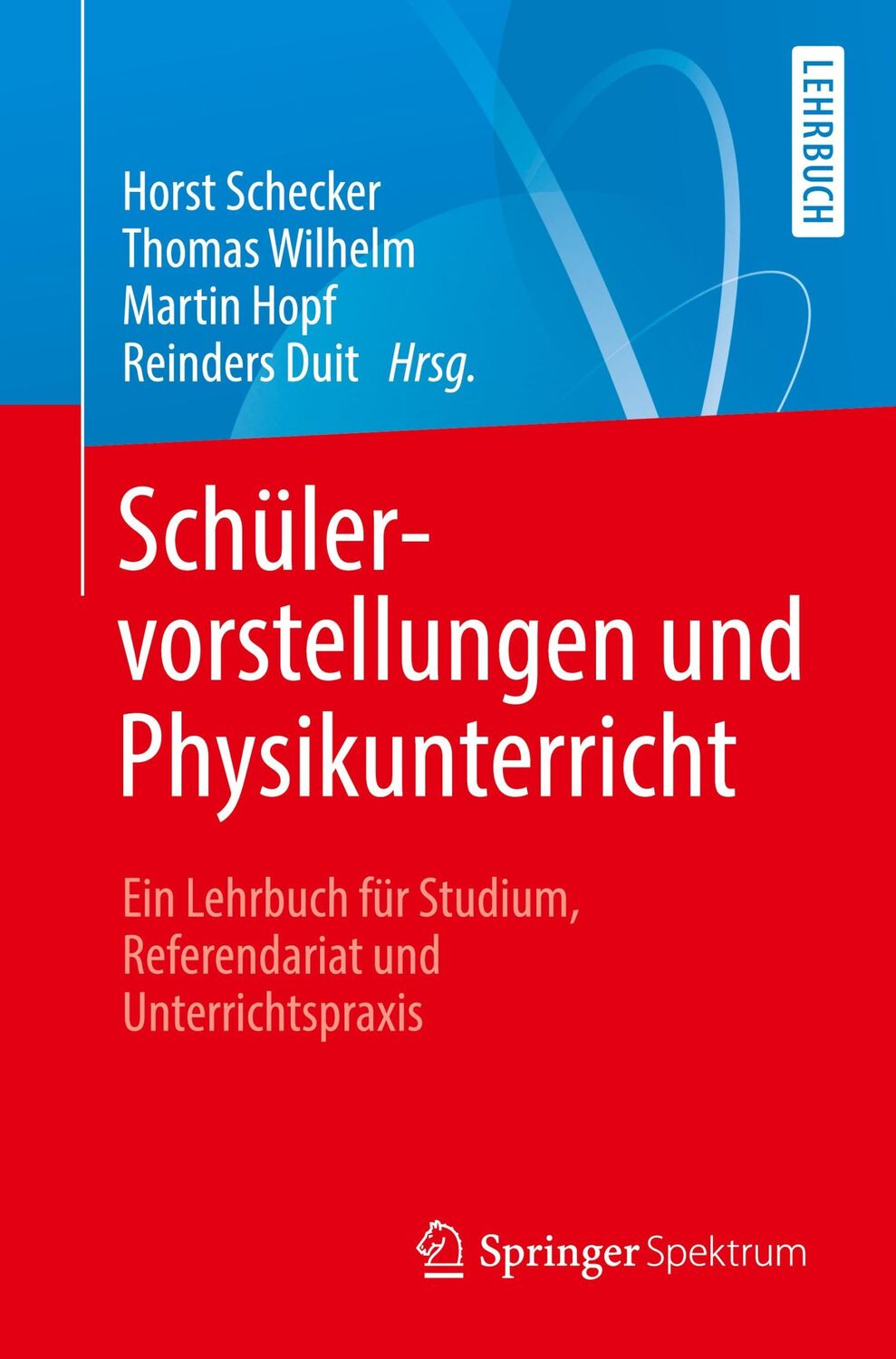 Cover: 9783662572696 | Schülervorstellungen und Physikunterricht | Horst Schecker (u. a.)