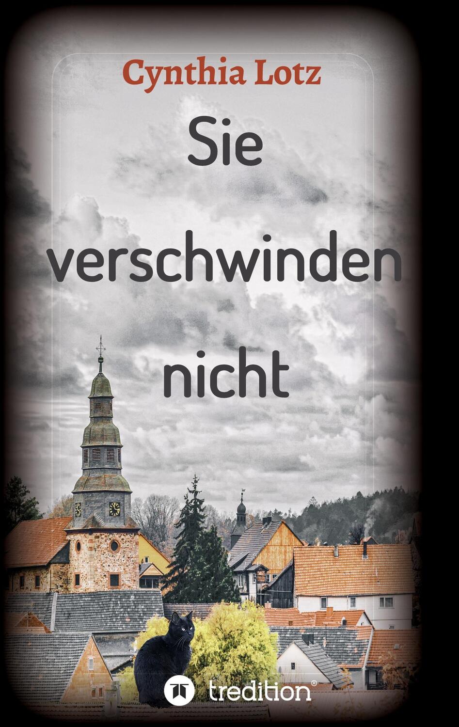 Cover: 9783347211582 | Sie verschwinden nicht | Nora Nieberg ermittelt | Cynthia Lotz | Buch