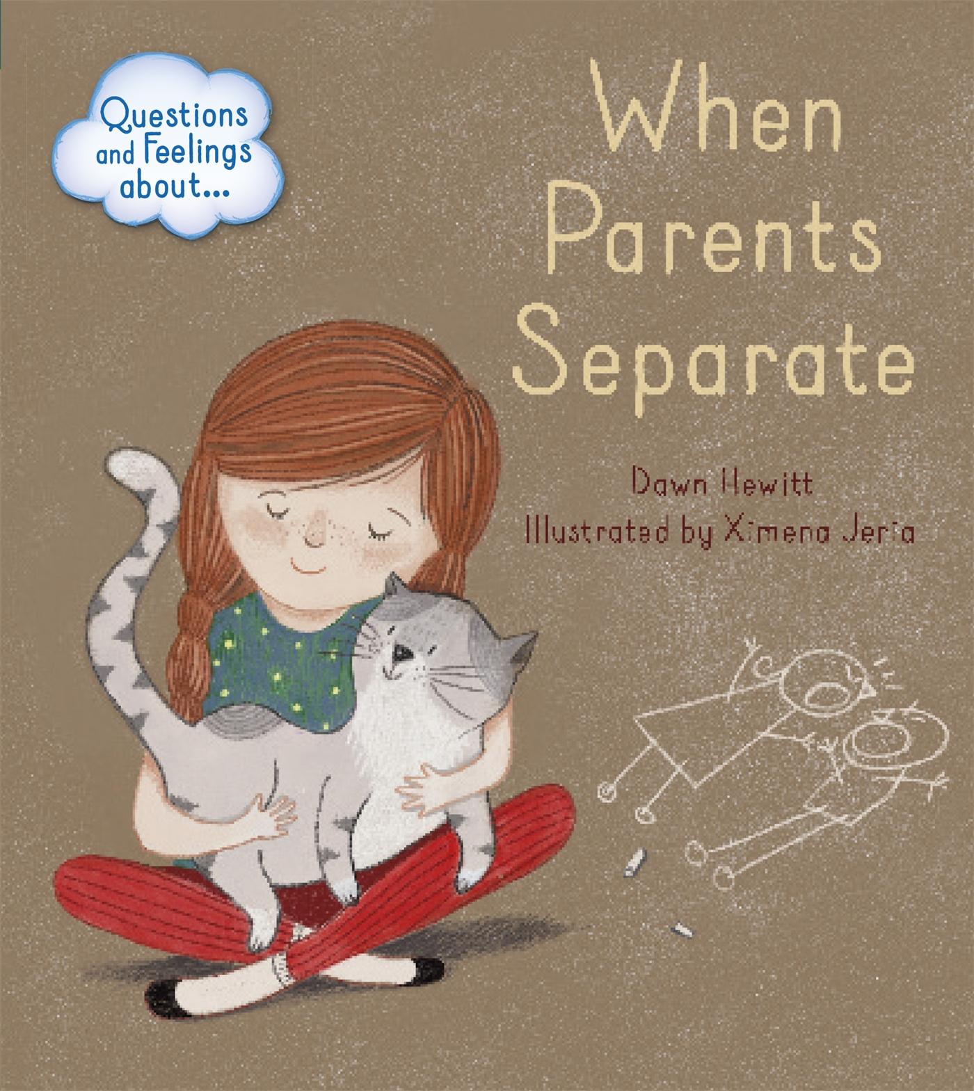 Cover: 9781445156576 | Questions and Feelings About: When parents separate | Dawn Hewitt