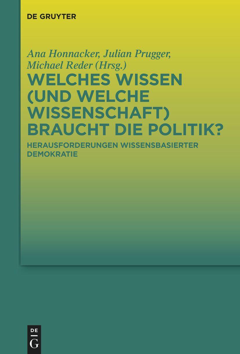 Cover: 9783111251653 | Welches Wissen (und welche Wissenschaft) braucht die Politik? | Buch