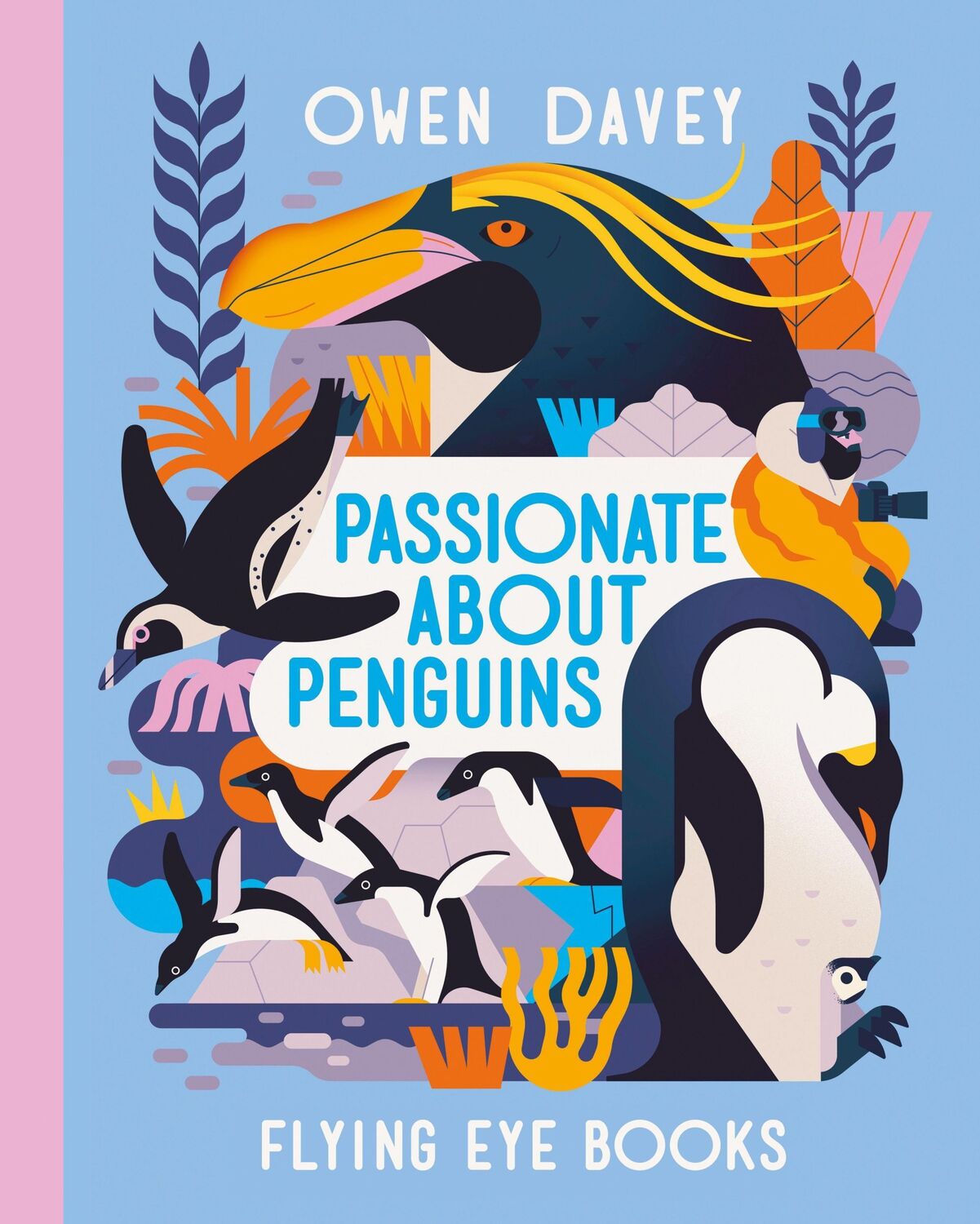 Cover: 9781838740771 | Passionate About Penguins | Owen Davey | Buch | About Animals | 40 S.