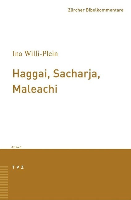 Cover: 9783290147662 | Haggai, Sacharja, Maleachi | Ina Willi-Plein | Taschenbuch | 306 S.