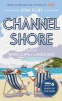 Cover: 9781471129735 | Channel Shore | From the White Cliffs to Land's End | Tom Fort | Buch