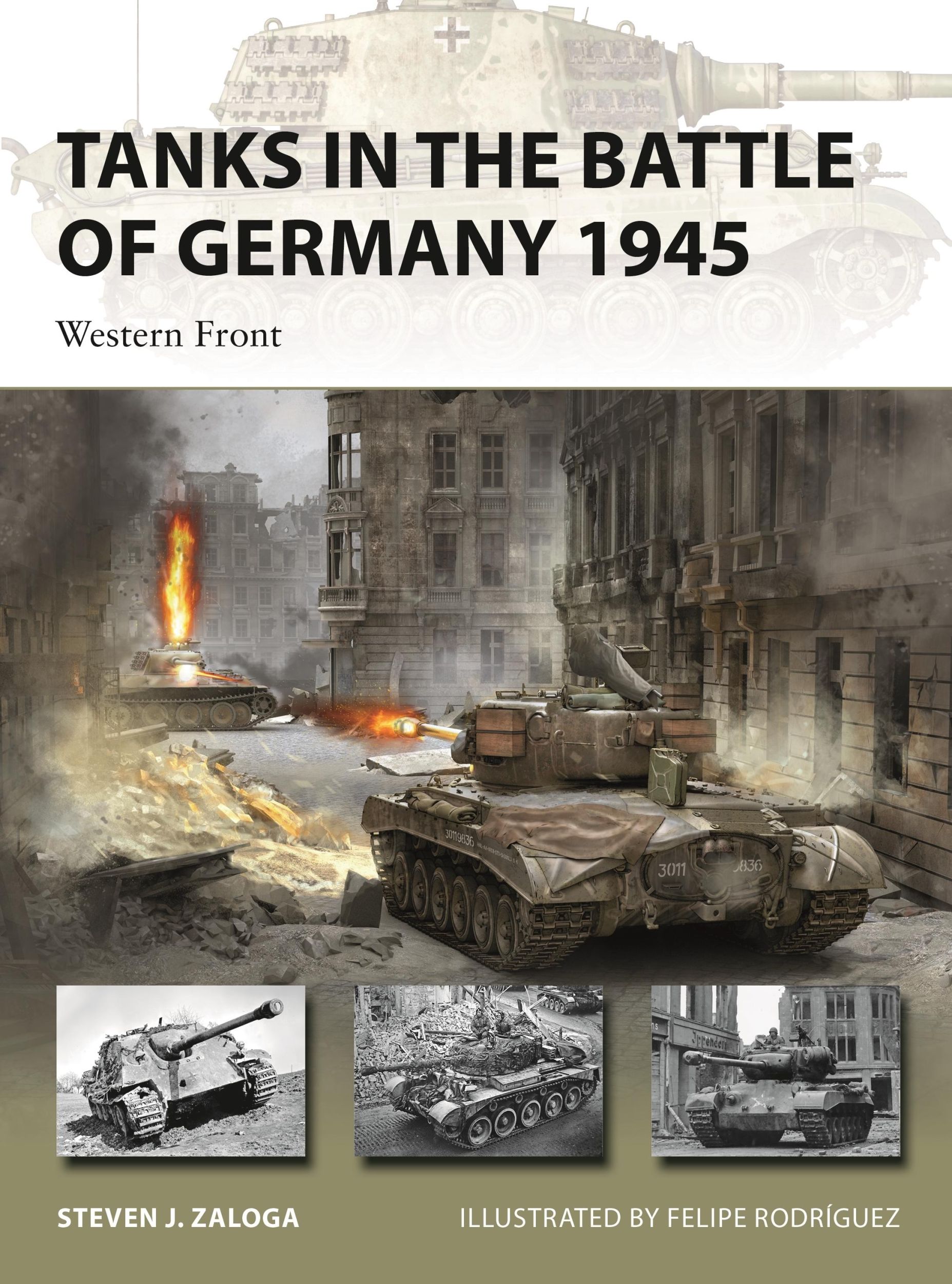 Cover: 9781472848116 | Tanks in the Battle of Germany 1945 | Western Front | Steven J Zaloga