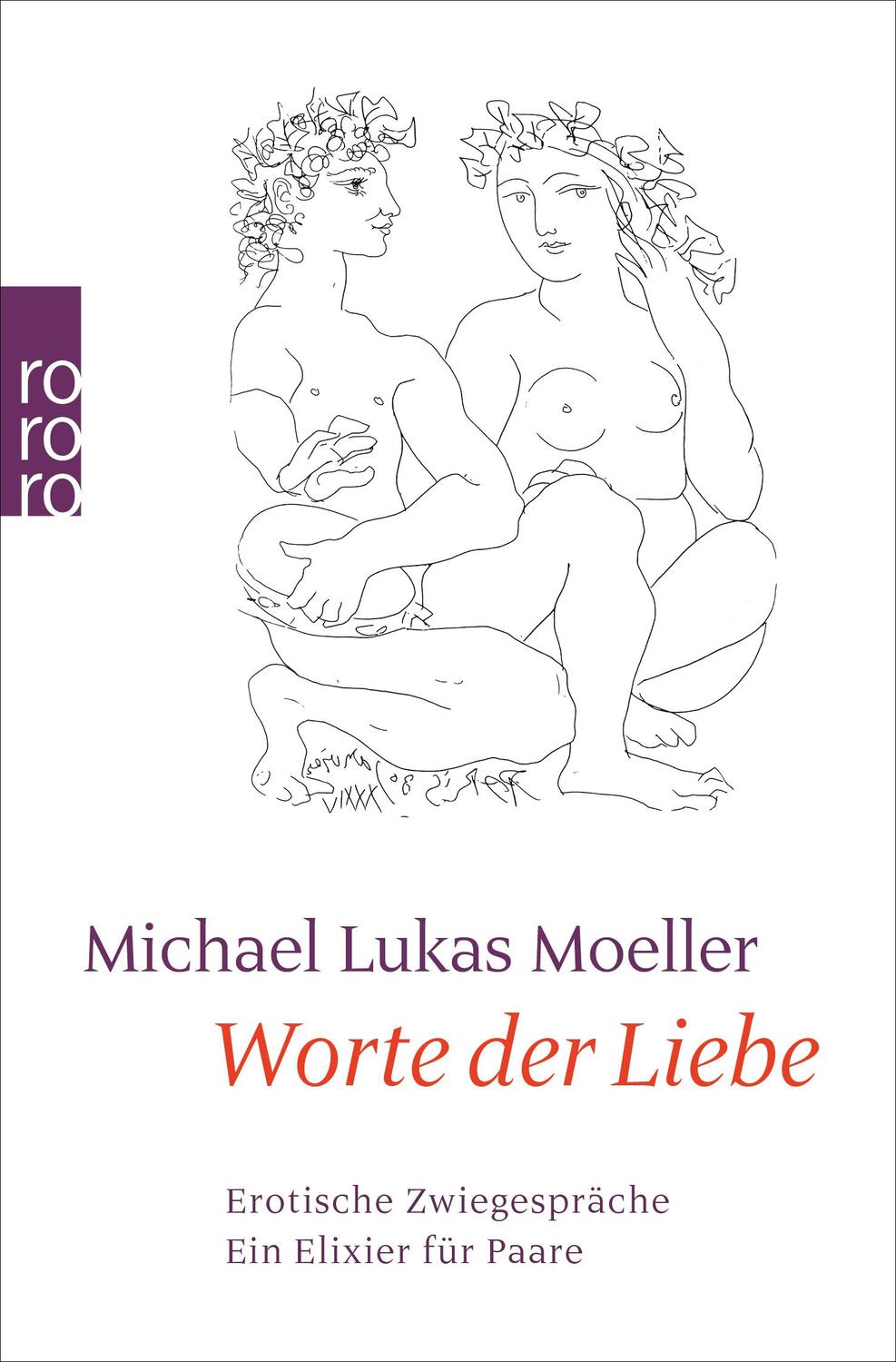 Cover: 9783499604331 | Worte der Liebe | Erotische Zwiegespräche - Ein Elixier für Paare