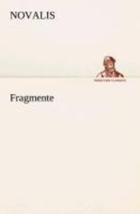 Cover: 9783849531645 | Fragmente | Novalis | Taschenbuch | Paperback | TREDITION CLASSICS