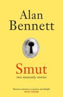 Cover: 9781846685262 | Smut | Two Unseemly Stories | Alan Bennett | Taschenbuch | 194 S.