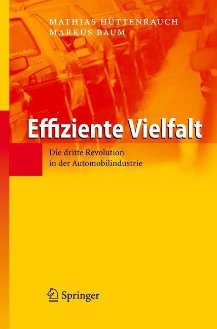 Cover: 9783642337710 | Effiziente Vielfalt | Die dritte Revolution in der Automobilindustrie