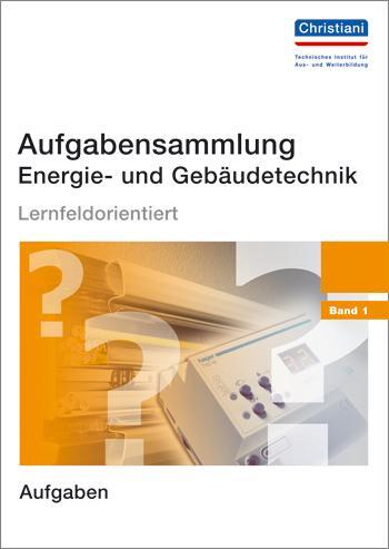 Cover: 9783865223449 | Aufgabensammlung Energie- und Gebäudetechnik | Hermann Wellers | Buch