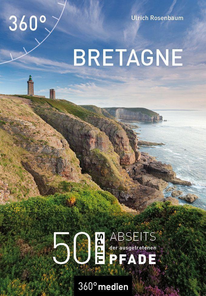 Cover: 9783968552491 | Bretagne | 50 Tipps abseits der ausgetretenen Pfade | Ulrich Rosenbaum