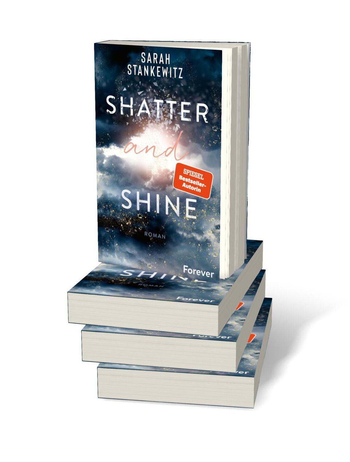 Bild: 9783958186453 | Shatter and Shine | Sarah Stankewitz | Taschenbuch | Faith-Reihe