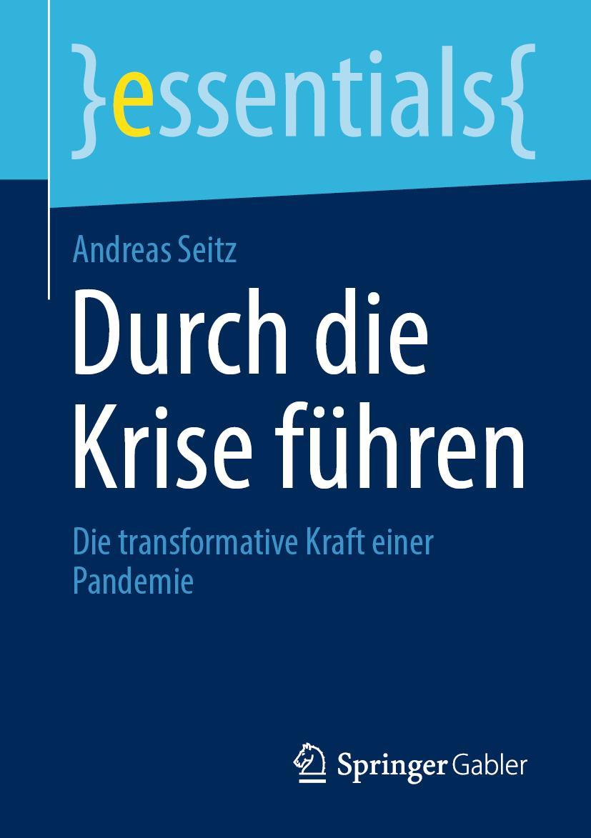 Cover: 9783658310240 | Durch die Krise führen | Die transformative Kraft einer Pandemie | x