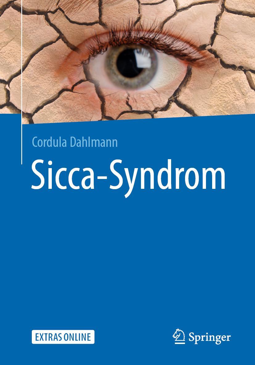 Cover: 9783662564080 | Sicca-Syndrom | Cordula Dahlmann | Taschenbuch | xiv | Deutsch | 2020