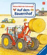 Cover: 9783473437504 | Meine Welt der Fahrzeuge: Auf dem Bauernhof | Susanne Gernhäuser