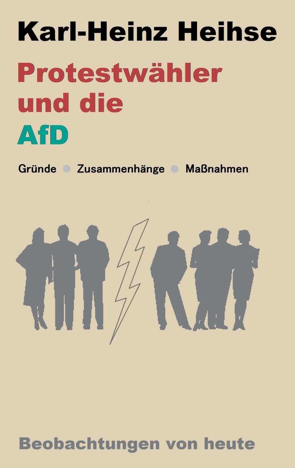 Cover: 9783743167186 | Protestwähler und die AfD | Gründe - Zusammenhänge - Maßnahmen | Buch