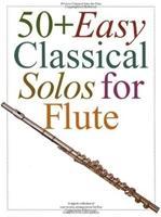 Cover: 9780711951884 | 50+ Easy Classical Solos For Flute | Corporation | Taschenbuch | Buch