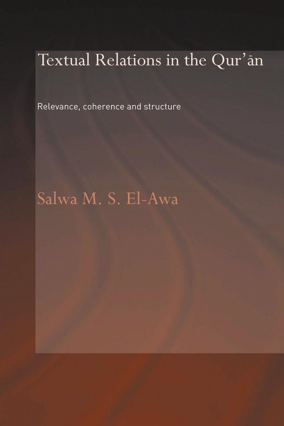 Cover: 9780415554206 | Textual Relations in the Qur'an | Relevance, Coherence and Structure