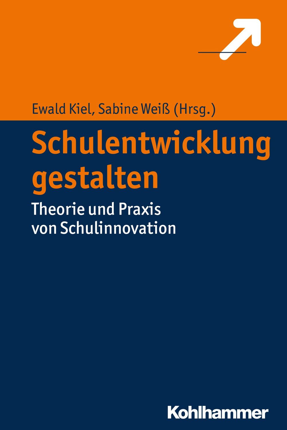 Cover: 9783170302532 | Schulentwicklung gestalten | Theorie und Praxis von Schulinnovation