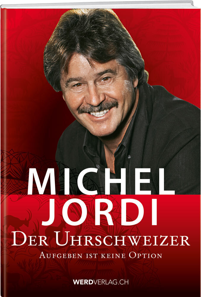 Cover: 9783859328877 | Der Uhrschweizer | Aufgeben ist keine Option | Michel Jordi | Buch