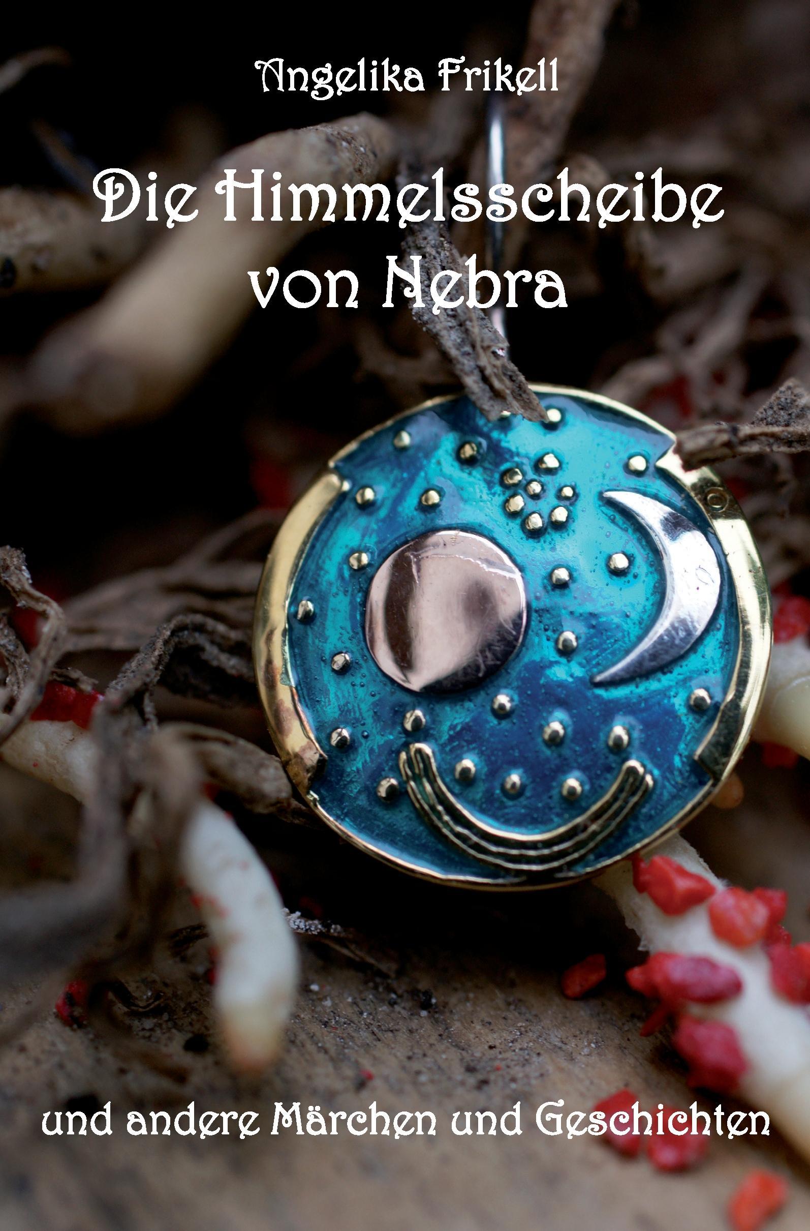 Cover: 9783868708479 | Die Himmelsscheibe von Nebra | Angelika Frikell | Taschenbuch | 132 S.