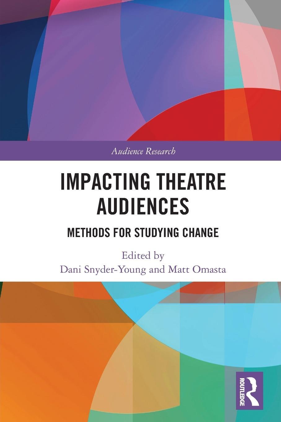 Cover: 9781032214160 | Impacting Theatre Audiences | Methods for Studying Change | Buch