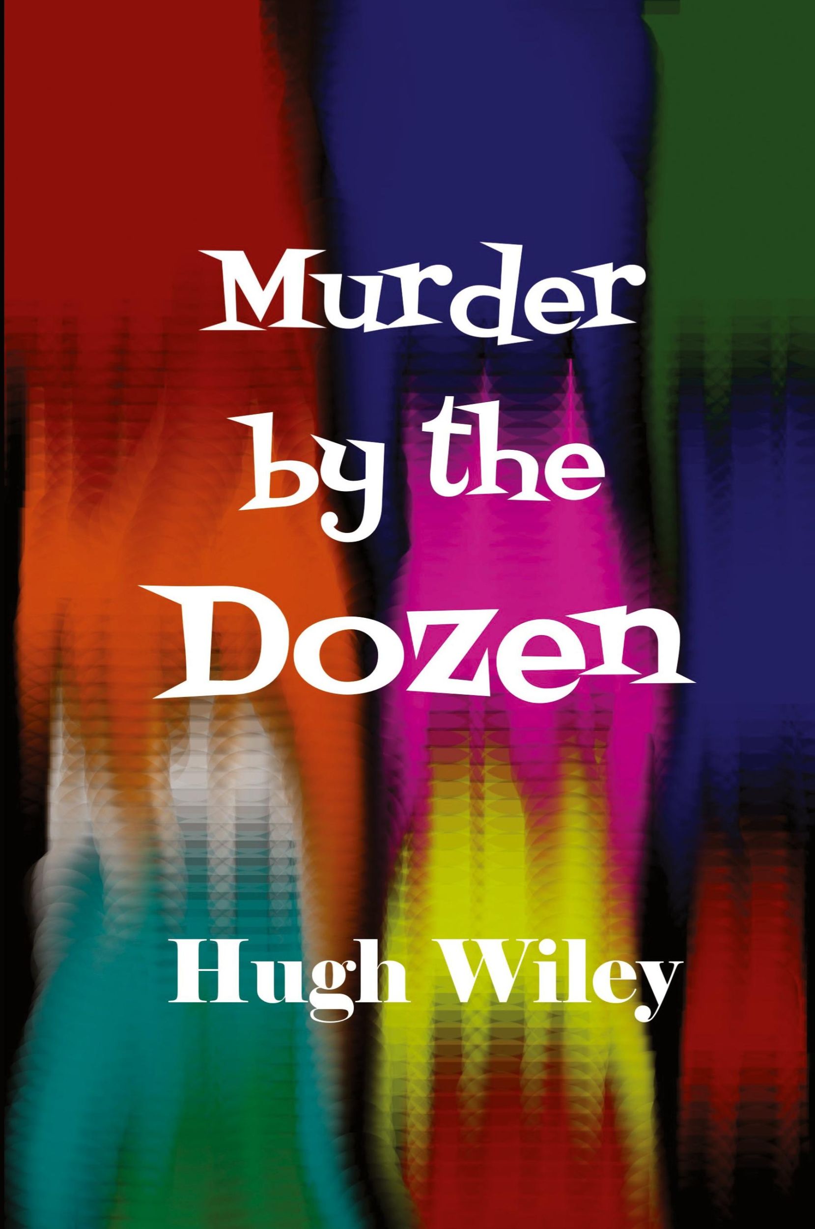 Cover: 9781627555470 | Murder by the Dozen | Hugh Wiley | Taschenbuch | Englisch | 2013