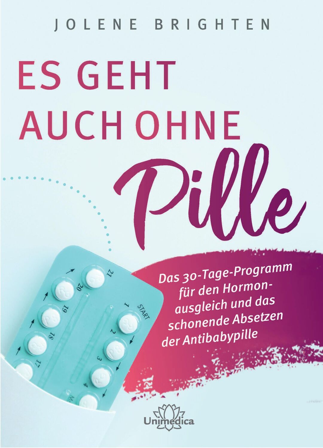 Cover: 9783962571849 | Es geht auch ohne Pille | Jolene Brighten | Taschenbuch | 400 S.