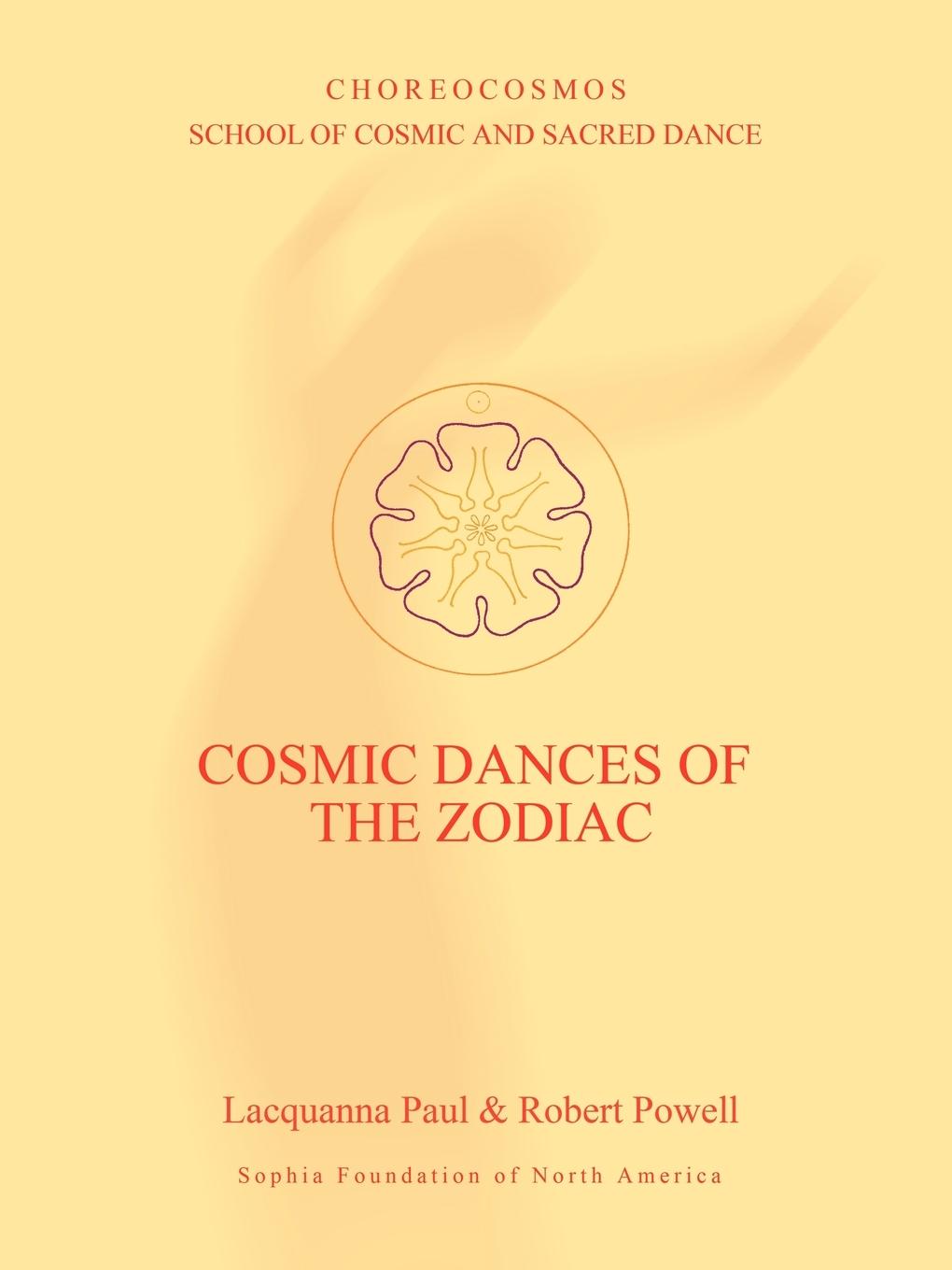 Cover: 9781597311519 | Cosmic Dances of the Zodiac | Lacquanna Paul (u. a.) | Taschenbuch