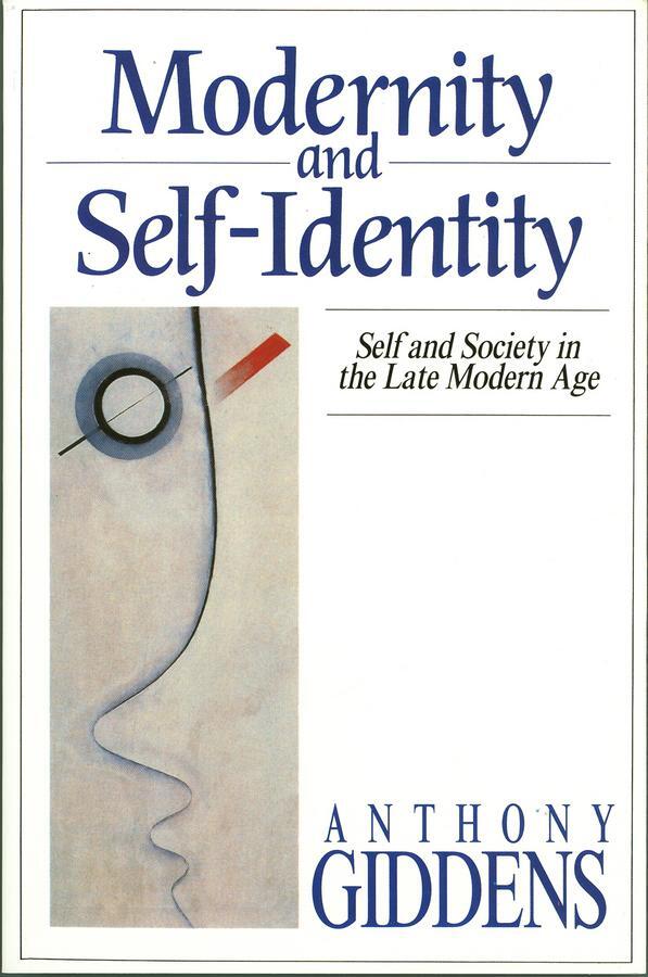 Cover: 9780745609324 | Modernity and Self-Identity | Self and Society in the Late Modern Age