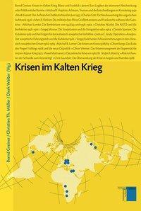 Cover: 9783936096958 | Krisen im Kalten Krieg | Studien zum Kalten Krieg | Bernd Greiner