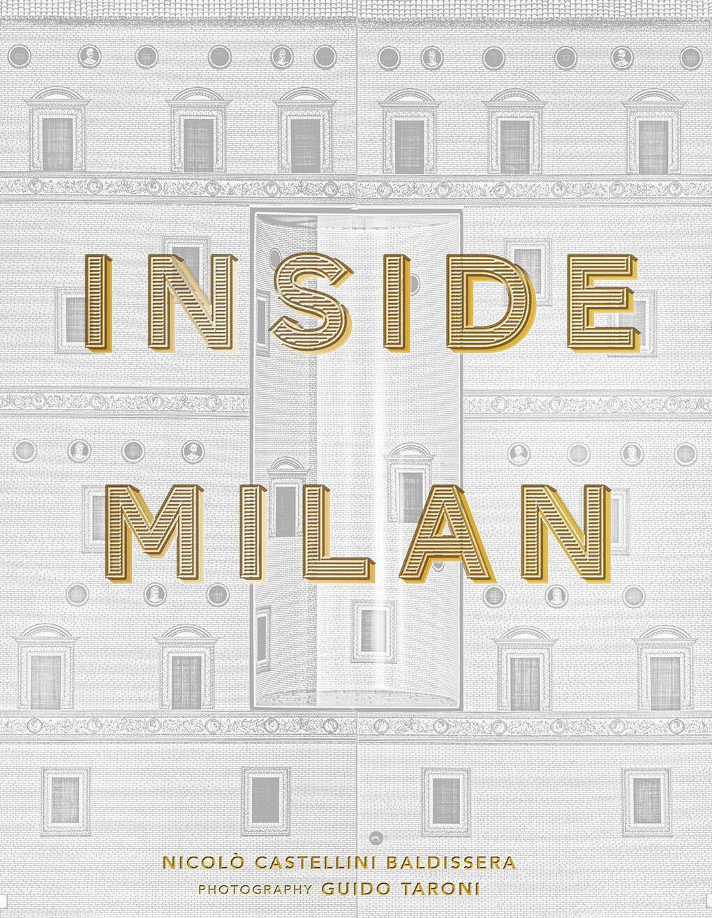 Cover: 9780865654099 | Inside Milan | Nicolo Castellini Baldissera | Buch | Englisch | 2022