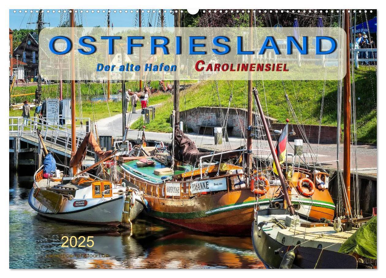 Cover: 9783435662210 | Ostfriesland - der alte Hafen Carolinensiel (Wandkalender 2025 DIN...