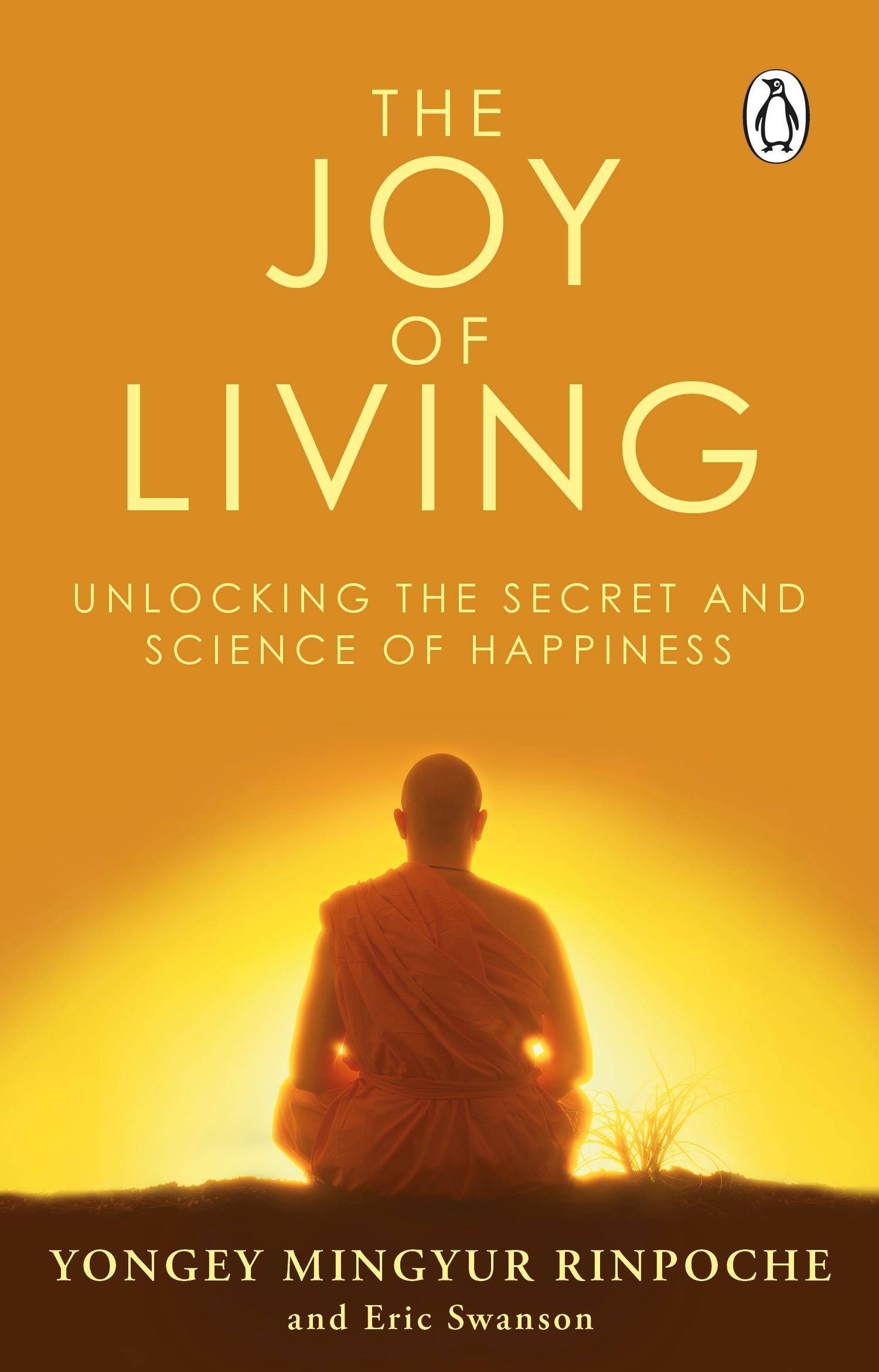 Cover: 9780553824438 | The Joy of Living | Unlocking the Secret and Science of Happiness