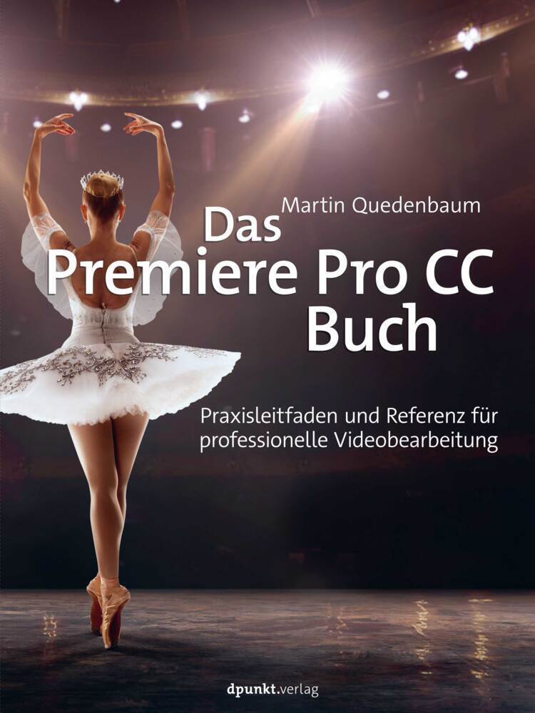 Cover: 9783864908279 | Das Premiere Pro CC-Buch | Martin Quedenbaum | Buch | XIV | Deutsch