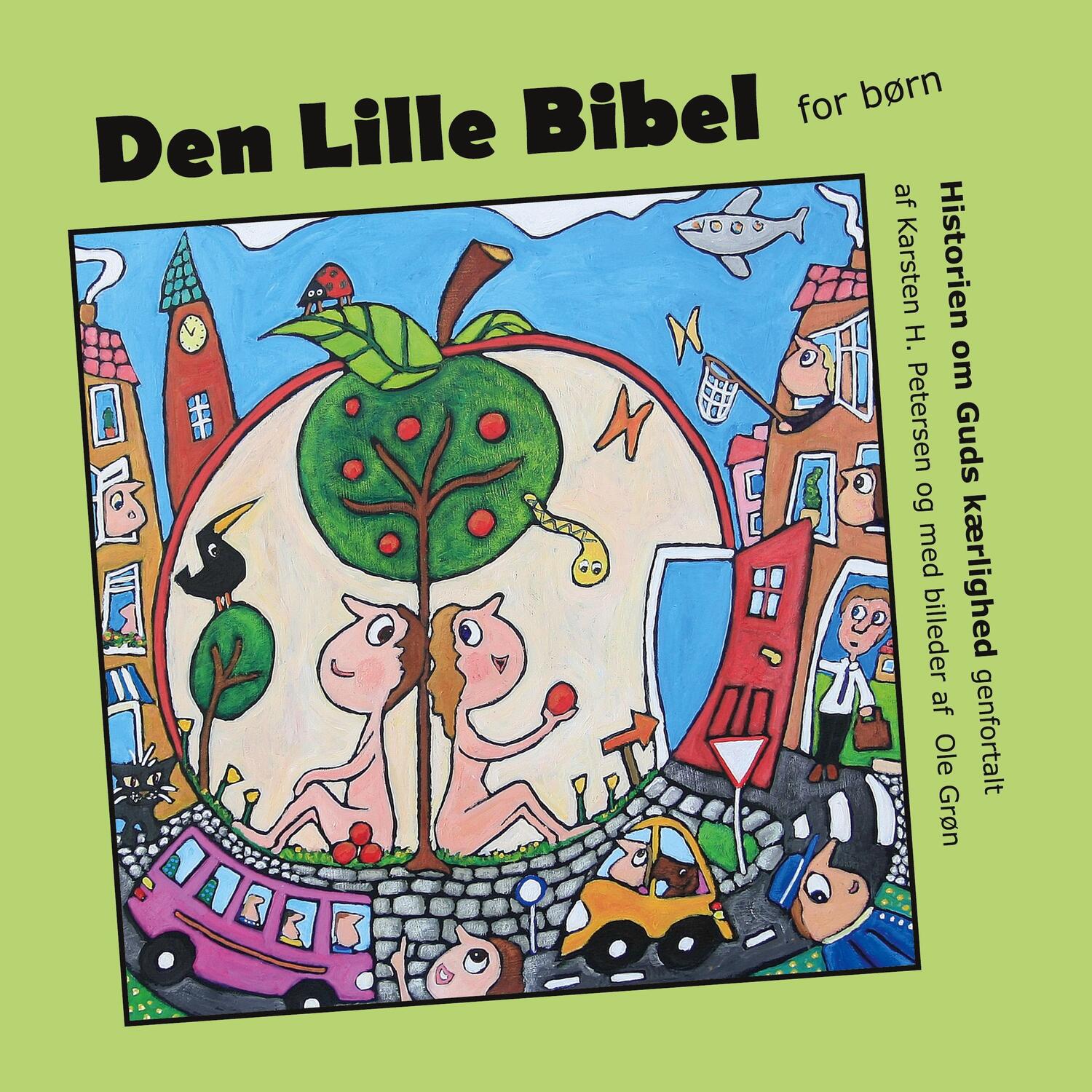 Cover: 9788743013853 | Den Lille Bibel | Historien om Guds kærlighed fortalt for børn | Buch